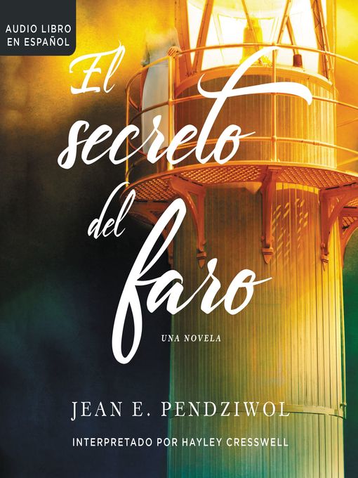 Title details for secreto del faro by Jean E. Pendziwol - Available